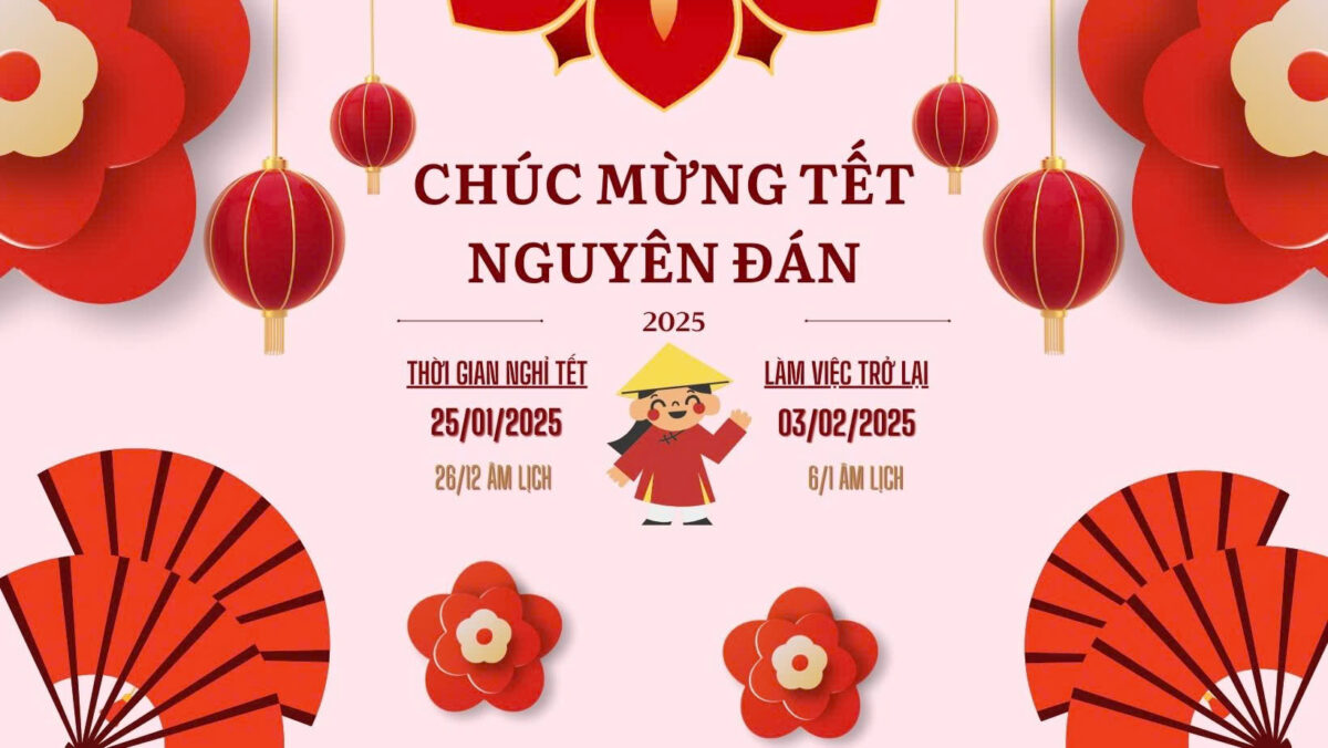 Thông báo lịch nghỉ Tết Nguyên đán năm 2025